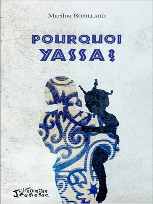 cover image of Pourquoi Yassa ?